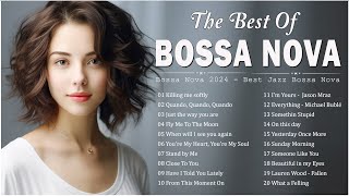 Bossa Nova Covers 2024 Popular Songs 🛕 Best Collection Jazz Bossa Nova Music  Cool Music [upl. by Tahmosh]