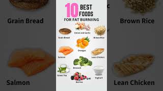 10 Best Foods For Fat Burniing [upl. by Notxam]