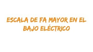 Fa Mayor en Bajo Eléctrico [upl. by Assereht]