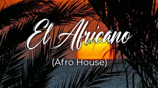 El Africano Afro House by Moska [upl. by Zadoc]