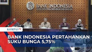 Bank Indonesia Pertahankan Suku Bunga di 575 Persen dan Perkuat Respons Bauran Kebijakan [upl. by Demaggio544]