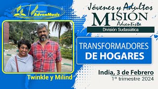 Misionero Adventista India Sábado 3 de Febrero 2024  TRANSFORMADORES DE HOGARES [upl. by Hammel]