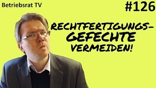 Rechtfertigungsgefechte vermeiden  Betriebsrat TV Folge 126 [upl. by Dranel695]