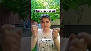 when haters say Im ugly [upl. by Yc939]