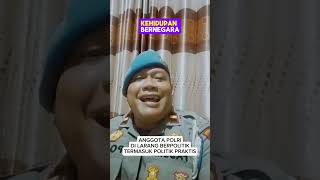 ANGGOTA POLRI DI LARANG BERPOLITIK DAN MENGIKUTI KEGIATAN POLITIK PRAKTIS [upl. by Eelrihs608]