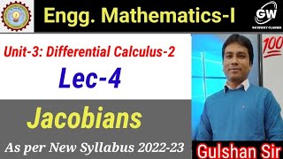 Lec4 I Jacobians I Unit3 I Differential Calculus2 I EnggMaths1 I AKTU I by Gulshan sir [upl. by Asseram]