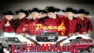 Corridos de Exterminador mix 2019 By Dj Danny [upl. by Male]