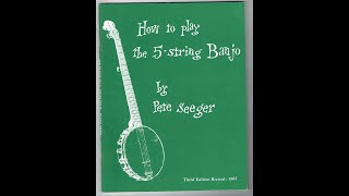 quotHow to Play the 5String Banjoquot By Pete Seeger [upl. by Assilav618]