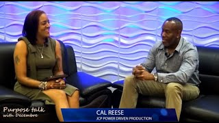 S1E3  Purpose Talk with Decembre  121422  Producer amp Director Mr Cal Reese [upl. by Avilys345]