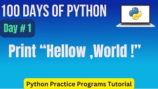 Python Program To Print Hello World  python practice programming Day 1 [upl. by Sholem]