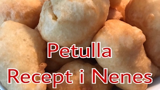 Petulla Recept i Nenes [upl. by Sonitnatsok]