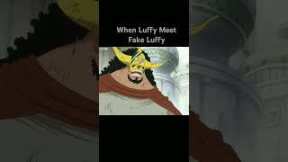 When Luffy Meet Fake Luffy onepiece anime luffy luffyedit strawhatpirates [upl. by Jinny]