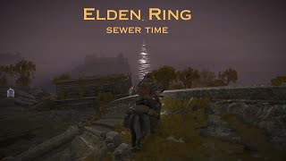 Elden Ring and Ranting  Sewer Mohg Time [upl. by Nai]