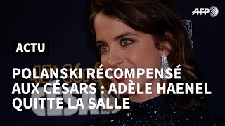 César Polanski meilleur réalisateur Adèle Haenel quitte la salle  AFP News [upl. by Longan]