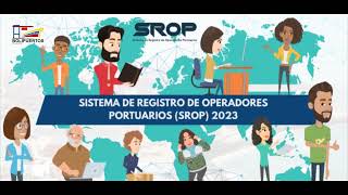 Bondades del Sistema de Registro de Operadores Portuarios SROP 2023 [upl. by Storm]