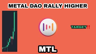 MTL COIN RALLY HIGHER IN 2024‼️ METAL DAO REALISTIC TARGET IN BULL MARKET❗ MTL CRYPTO IMPORTANT NEWS [upl. by Marinelli]