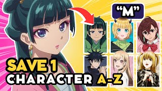 Save 1 ANIME CHARACTER for each LETTER AZ 🔥✏️  ANIME QUIZ [upl. by Etnovaj]