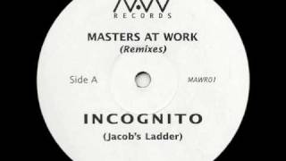 Incognito  Jacobs Ladder Masters at Work remix [upl. by Immaj888]