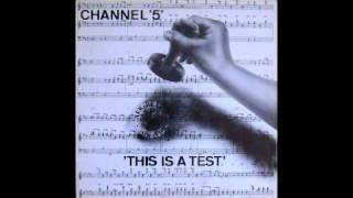 Channel 5  This Is A Test [upl. by Grew]