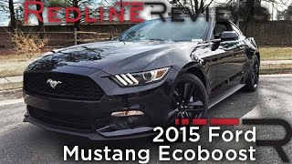 2015 Ford Mustang EcoBoost – Redline Review [upl. by Faunia]