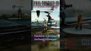 Daedalus boss fight FINAL FANTASY XII THE ZODIAC AGE finalfantasy12thezodiacage [upl. by Ahsikat408]