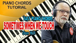 Sometimes When We Touch  Dan Hill  Piano Chords Tutorial [upl. by Juliane]