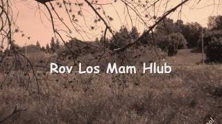 Rov Los Mam Hlub by Yeng Xiong w lyrics [upl. by Therine589]