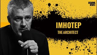 Imhotep  The Architect [upl. by Jamila]