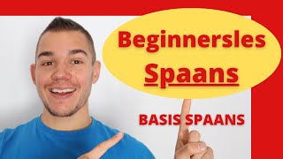 Spaans voor beginners  MAKKELIJK amp LEUK SPAANS LEREN met video lessen  gratis Spaanse les [upl. by Leonteen]