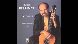 Paulo Bellinati  Serenata quotChoros e Waltzes of Brazilquot 1993 [upl. by Most]