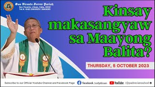 quotKinsay makasangyaw sa maayong balitaquot  1052023 Misa ni Fr Ciano Ubod sa SVFP [upl. by Benco754]