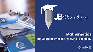 Mathematics  Grade 12  The Counting Principle involving Probability [upl. by Luhe]