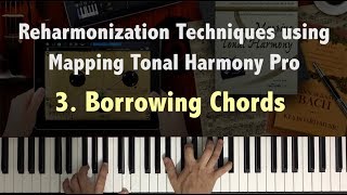 Reharmonization Techniques Borrowing Chords 323 using Mapping Tonal Harmony Pro  Music Lesson [upl. by Aliza]