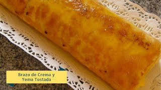 Brazo de crema y yema tostada  Receta casera paso a paso [upl. by Jobye]