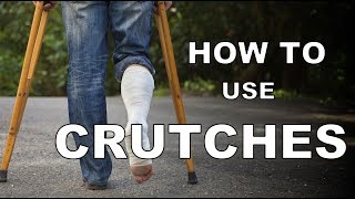 How to Use Crutches [upl. by Nor]