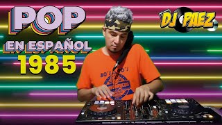 Pop en Español Megamix Las mejores canciones de 1985 popenespañol 80spop poplatino [upl. by Iznil278]