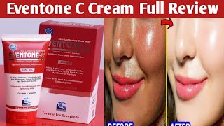 Eventone C face Cream Honest ReviewEventone C Cream How to Use 2024 [upl. by Laurene618]