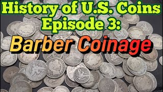 History of US Coins Barber Coinage [upl. by Atews]