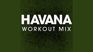 Havana Workout Mix [upl. by Anirehc152]