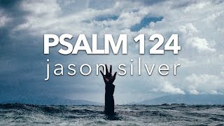 🎤 Psalm 124 Song  The Lord Is On Our Side [upl. by Oz]