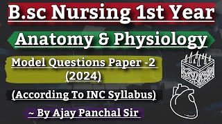 Bsc Nursing 1st Year Anatomy amp Physiology Question Paper  By Ajay Panchal Sir [upl. by Ellegna]