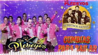 Los Plebeyos Sus Mejores Canciones  Los Plebeyos Mix Cumbias Inolvidables [upl. by Chavey]