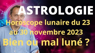 Astrologie horoscope lunaire du 23 au 30 novembre 2023 [upl. by Pravit]