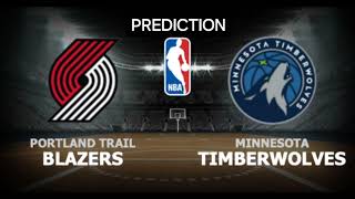 Portland Trail Blazers VS Minnesota Timberwolves  NBA Match Prediction  Basketball Prediction [upl. by Hadihsar]