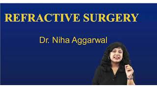 Refractive Surgery  Dr Niha Aggarwal [upl. by Herve]