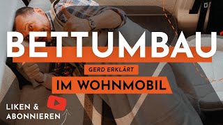 Das Not oder Gästebett im Wohnmobil  Der BETTUMBAU  GERD erklärt [upl. by Soisanahta837]