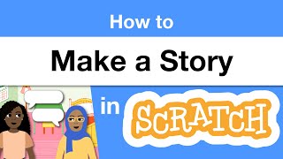 How to Make a Story in Scratch  Tutorial [upl. by Holds]