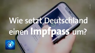 Voraussetzungen für digitalen Impfpass in Deutschland noch nicht da [upl. by Ttnerb]