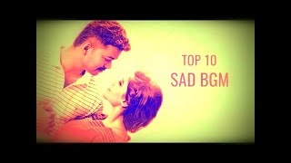 Top 10 Tamil Sad BGMS In Tamil Cinema [upl. by Yromem150]