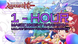 1 Hour  Magic Knight Rayearth OP  Lullaby English Version [upl. by Wehttam]